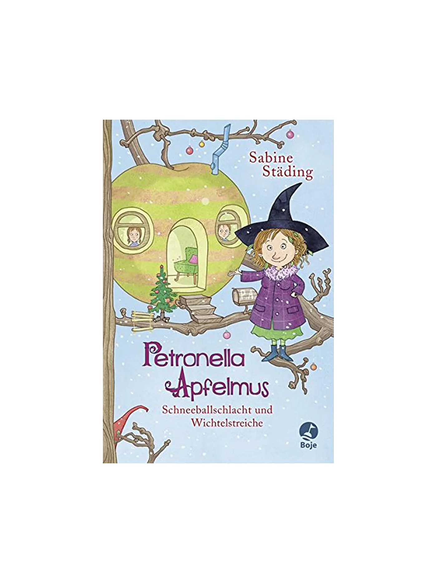 BOJE VERLAG | Buch - Petronella Apfelmus - Schneeballschlacht und Wichtelstreiche - Band 3 (Gebundene Ausgabe) | 